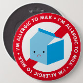 Badge Rond 15,2 Cm Je suis allergique au lait ! (Devant & derrière)