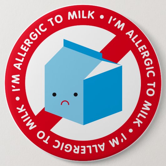 Badge Rond 15,2 Cm Je suis allergique au lait ! (Devant)