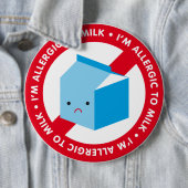 Badge Rond 15,2 Cm Je suis allergique au lait ! (En situation)