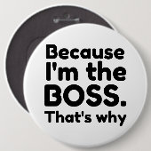 Badge Rond 15,2 Cm Je suis le patron (Devant & derrière)