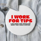 Badge Rond 15,2 Cm Je travaille pour des bouts (En situation)