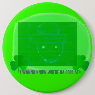 Badge Rond 15,2 Cm Je veux savoir à où or du DA