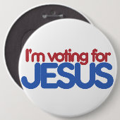 Badge Rond 15,2 Cm Je vote pour Jésus Christ (Devant & derrière)