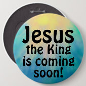 Badge Rond 15,2 Cm Jésus arrive (Devant & derrière)