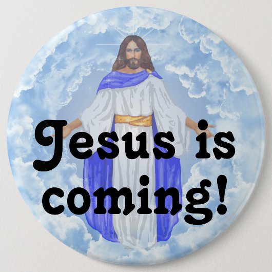 Badge Rond 15,2 Cm Jésus arrive ! (Devant)