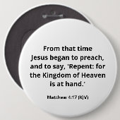 Badge Rond 15,2 Cm Jésus Commença À Prêcher. Matthieu 4:17. Colossal. (Devant & derrière)