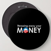 Badge Rond 15,2 Cm Jeter votre argent (Devant & derrière)