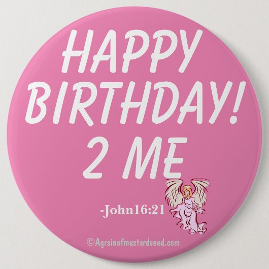 Badge Rond 15,2 Cm JEUX ANNIVERSAIRE POUR MOI John16:21 (Devant)