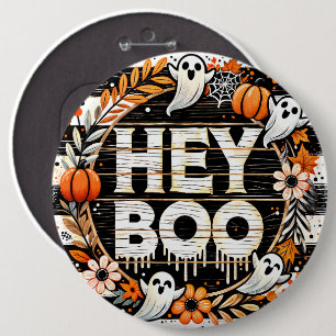 Badge Rond 15,2 Cm Jouer 'Hey Boo' Halloween Pin - Fantômes, Citrouil