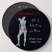 Badge Rond 15,2 Cm Journée de sécurité de la canne blanche, bouton fi (Devant & derrière)