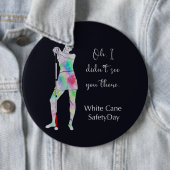 Badge Rond 15,2 Cm Journée de sécurité de la canne blanche, fille ave (En situation)