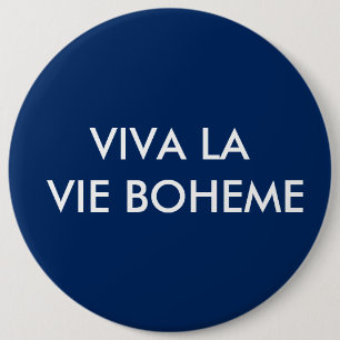 Badge Rond 15,2 Cm La La de vivats luttent le bouton de Boheme