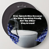 Badge Rond 15,2 Cm La Liberté D'Expression Décède Parce Que Nous Cess (Devant & derrière)
