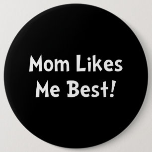 Badge Rond 15,2 Cm La maman m'aime meilleur