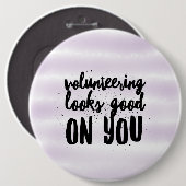 Badge Rond 15,2 Cm le bénévolat vous va bien (Devant & derrière)