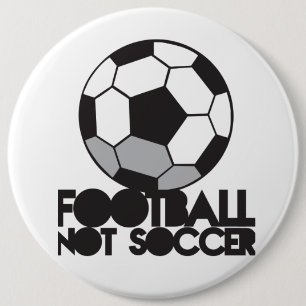 Badge Rond 15,2 Cm Le football du FOOTBALL pas ! chemise de boule