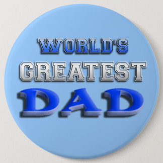 Badge Rond 15,2 Cm Le plus grand papa du monde