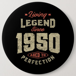 Badge Rond 15,2 Cm Légende depuis 1950 Cadeau Anniversaire