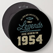 Badge Rond 15,2 Cm Légendes Depuis 1954 Cadeau Anniversaire (Devant & derrière)