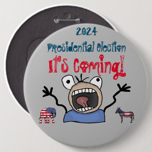 Badge Rond 15,2 Cm L'élection présidentielle de 2024, c'est à venir !