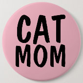 Badge Rond 15,2 Cm MAMAN CHAT GROSSE Rose (Devant)