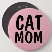 Badge Rond 15,2 Cm MAMAN CHAT GROSSE Rose (Devant & derrière)