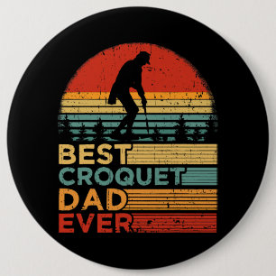 Badge Rond 15,2 Cm Meilleur Croquet Papa Jamais Drôle Croquet Vintage