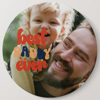 Badge Rond 15,2 Cm Meilleur Papa De Tous Les Temps Photo Personnalisé
