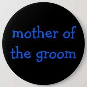 Badge Rond 15,2 Cm mère du bouton de marié