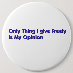 Badge Rond 15,2 Cm Mon insigne d'opinion