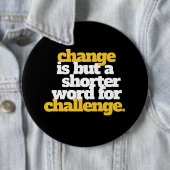 Badge Rond 15,2 Cm Mots Inspirants Changement et Défi (En situation)