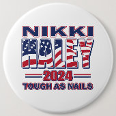 Badge Rond 15,2 Cm Nikki Haley Tough Comme Des Ongles (Devant)