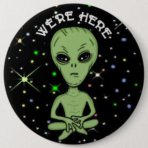 Badge Rond 15,2 Cm Nous sommes ici UFO Alien Invasion extra Terrestre