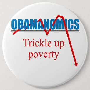 Badge Rond 15,2 Cm Obamanomics - filet vers le haut de la pauvreté
