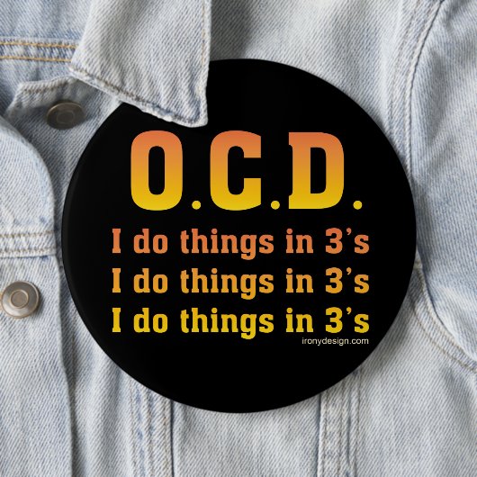 Badge Rond 15,2 Cm OCD Funny Dire (En situation)