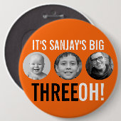 Badge Rond 15,2 Cm Orange black 30th Three OH! three photos birthday  (Devant & derrière)
