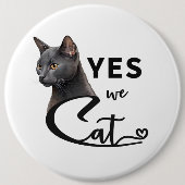 Badge Rond 15,2 Cm Oui Nous Chat - Oui Nous Pouvons (Devant)