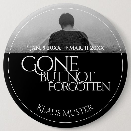 Badge Rond 15,2 Cm Partis mais pas oubliés - Sombre (Devant)