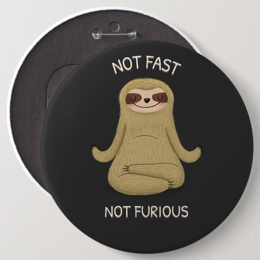 Badge Rond 15,2 Cm Pas rapide pas furieux (Devant & derrière)