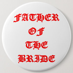 Badge Rond 15,2 Cm Père de la mariée