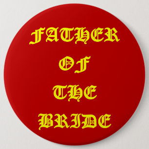 Badge Rond 15,2 Cm Père de la mariée