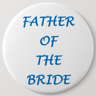 Badge Rond 15,2 Cm Père de la mariée