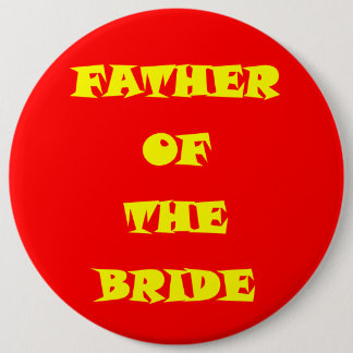 Badge Rond 15,2 Cm Père de la mariée
