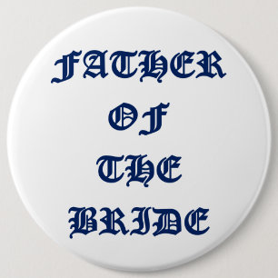 Badge Rond 15,2 Cm Père de la mariée