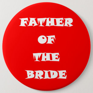 Badge Rond 15,2 Cm Père de la mariée