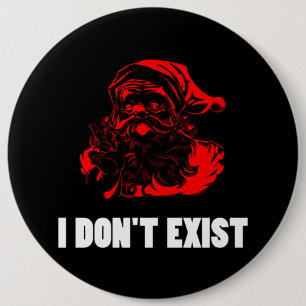 Badge Rond 15,2 Cm Père Noël Don ? t existent