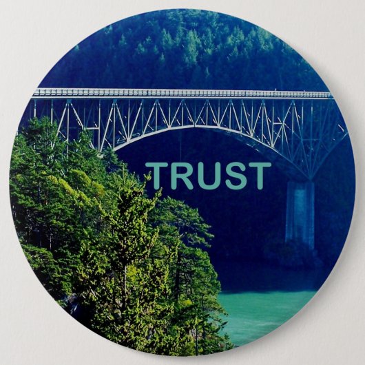 Badge Rond 15,2 Cm Pont de bouton de confiance (Devant)