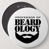 Badge Rond 15,2 Cm Professeur amusant de Beardologie (Devant & derrière)