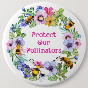 Badge Rond 15,2 Cm Protéger nos pollinisateurs Fleurs d'abeilles