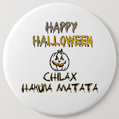 Badge Rond 15,2 Cm Refroidissez et détendez-vous Happy Halloween Coll (Devant)